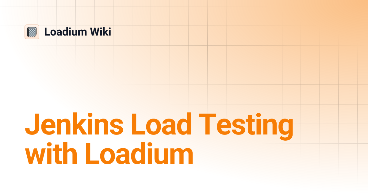 Jenkins Load Testing with Loadium | Loadium Wiki