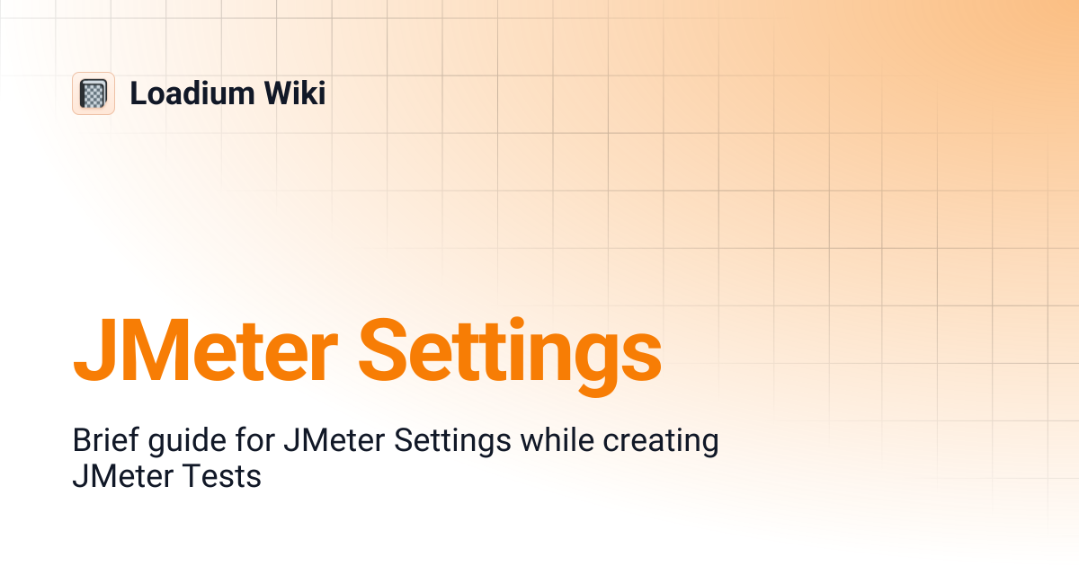 JMeter Settings | Loadium Wiki