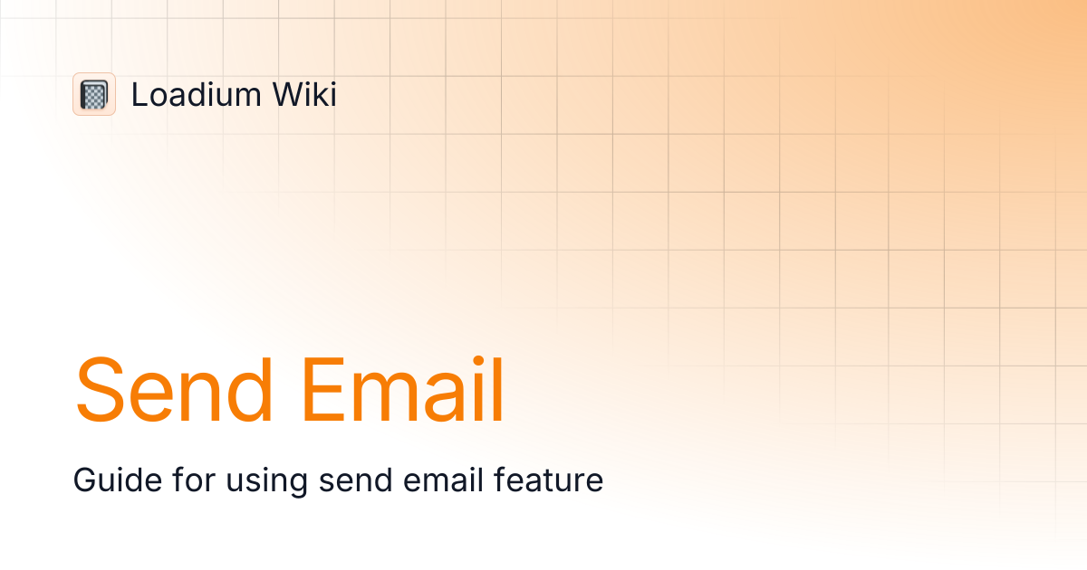 Send Email | Loadium Wiki